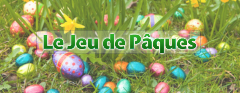La gagnante de notre Jeu de Pâques 2023 La gagnante de notre Jeu de Pâques 2023